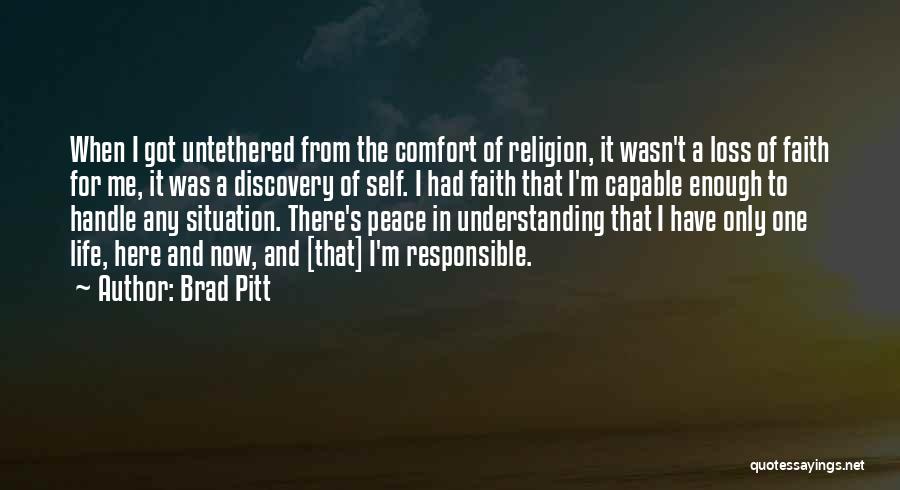 Faith Atheist Quotes By Brad Pitt