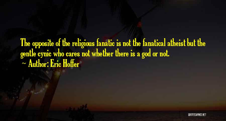 Faith Atheist Quotes By Eric Hoffer