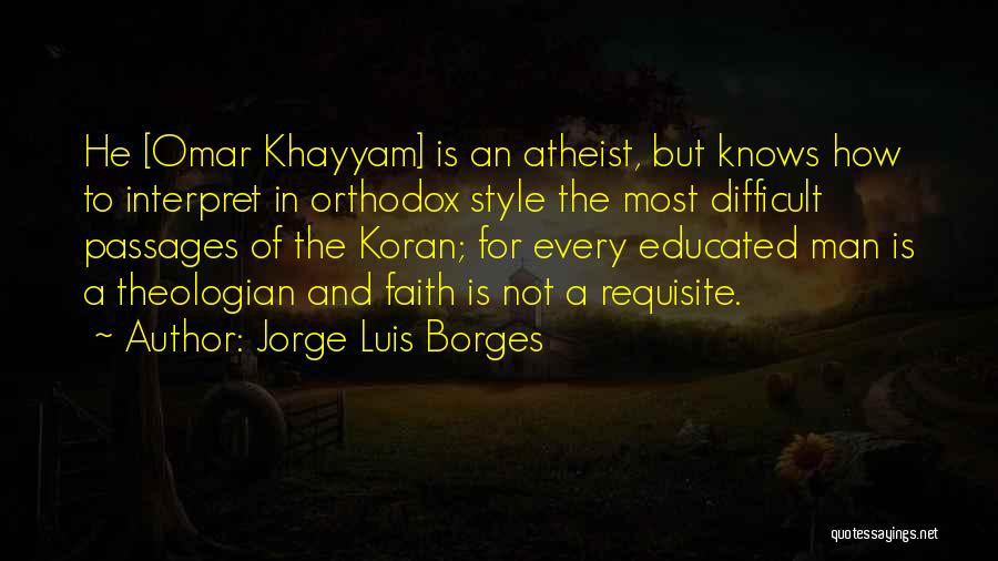 Faith Atheist Quotes By Jorge Luis Borges