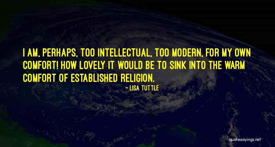 Faith Atheist Quotes By Lisa Tuttle