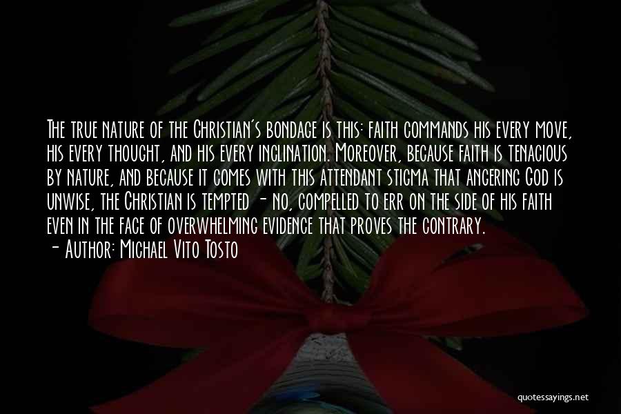 Faith Atheist Quotes By Michael Vito Tosto