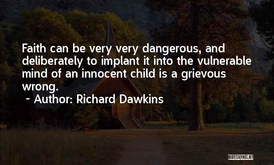 Faith Atheist Quotes By Richard Dawkins