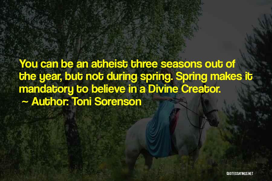 Faith Atheist Quotes By Toni Sorenson