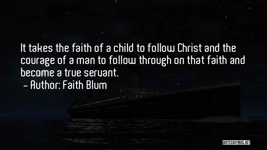 Faith Blum Quotes 308246