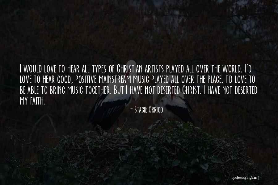 Faith Bring Us Together Quotes By Stacie Orrico Faith Bring Us Together Quotes By Stacie Orrico