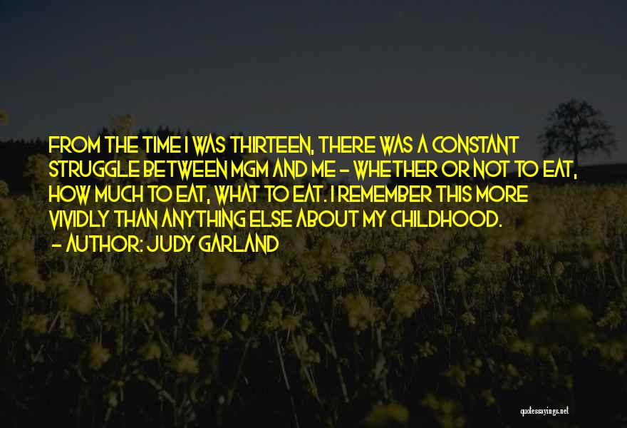 Faith Cavendish Quotes By Judy Garland