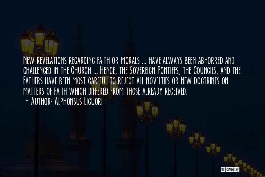 Faith Challenged Quotes By Alphonsus Liguori