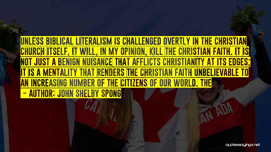 Faith Challenged Quotes By John Shelby Spong