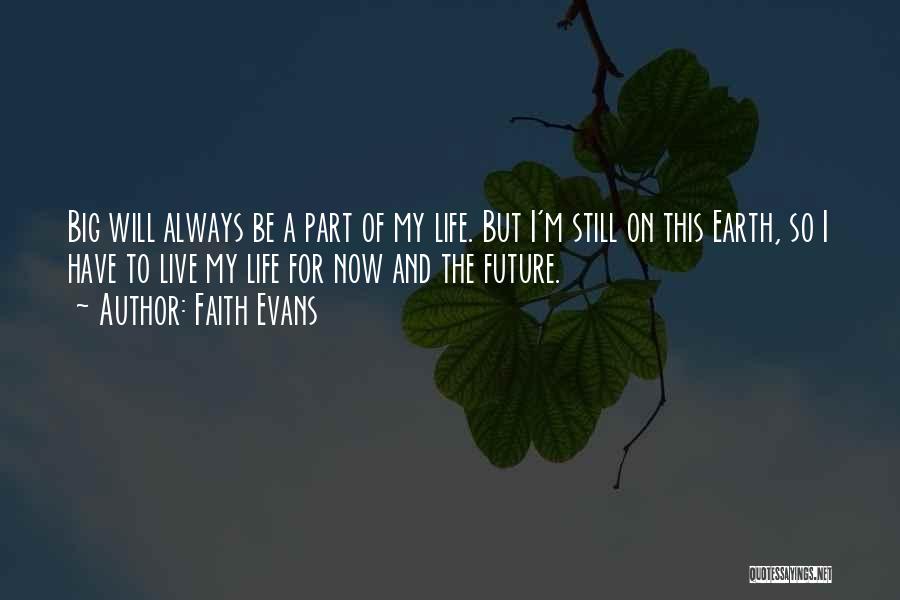 Faith Evans Quotes 1062582