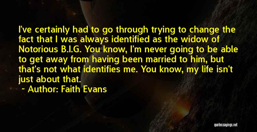 Faith Evans Quotes 430067