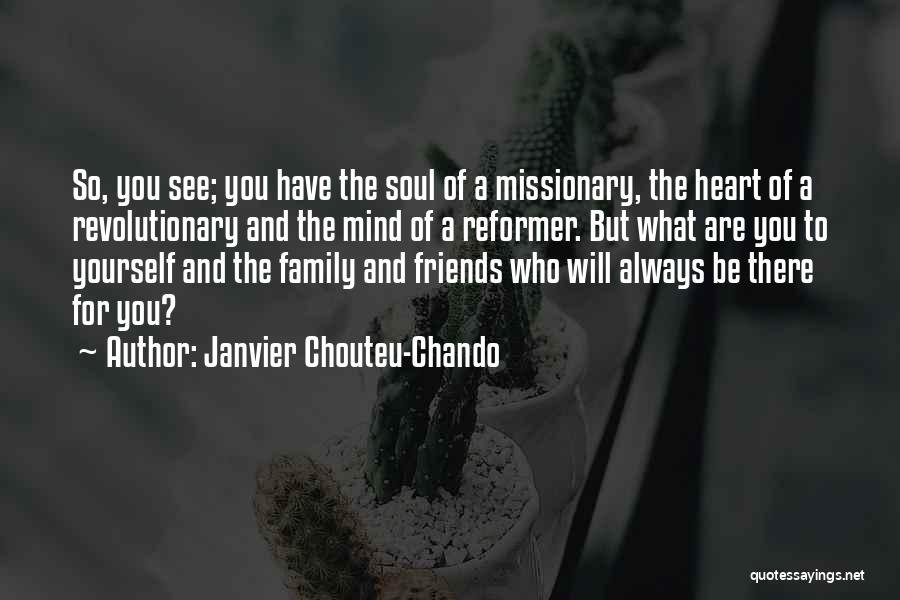 Faith Family And Friends Quotes By Janvier Chouteu-Chando