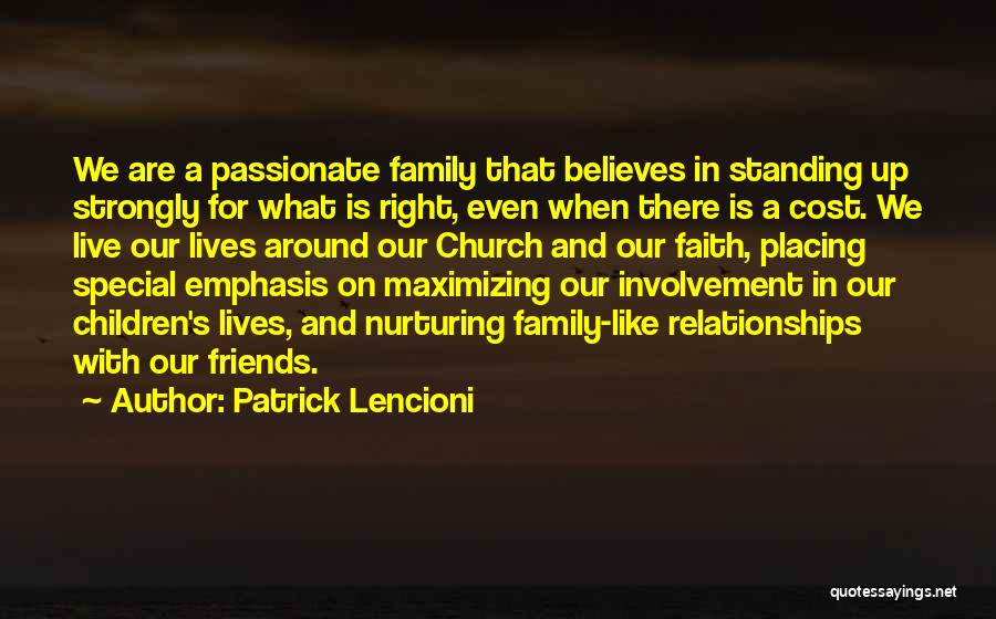 Faith Family And Friends Quotes By Patrick Lencioni