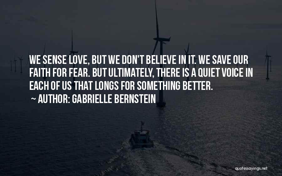Faith & Fear Quotes By Gabrielle Bernstein