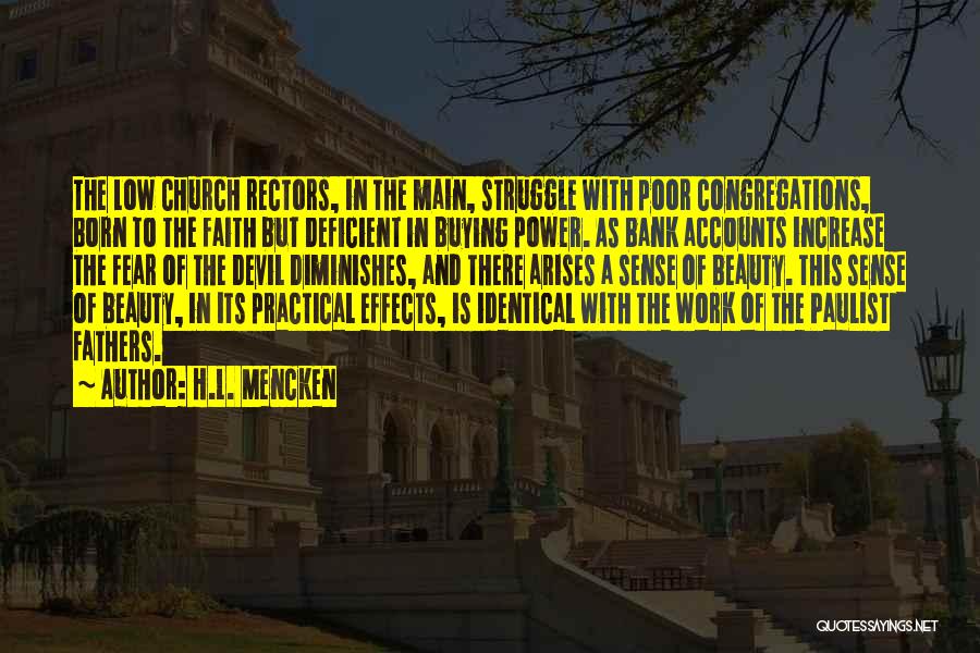 Faith & Fear Quotes By H.L. Mencken