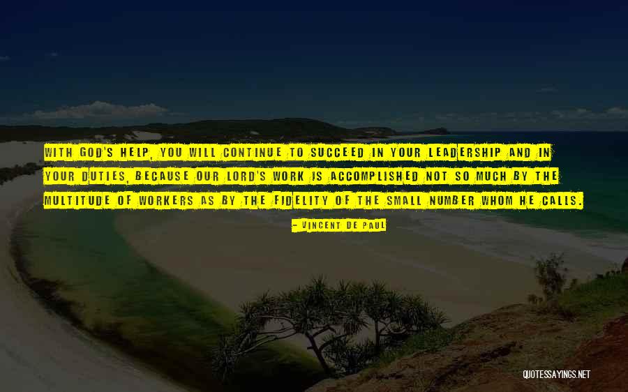 Faith Fidelity Quotes By Vincent De Paul Faith Fidelity Quotes By Vincent De Paul