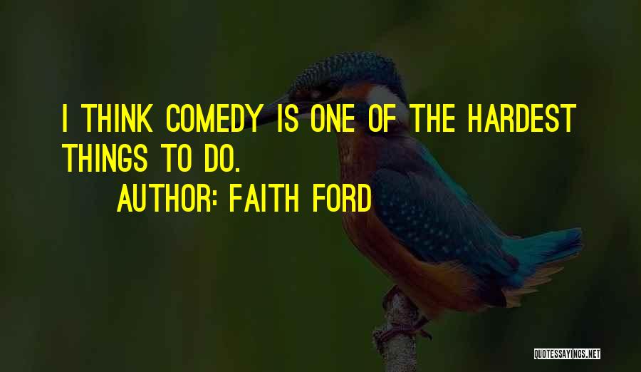 Faith Ford Quotes 781670