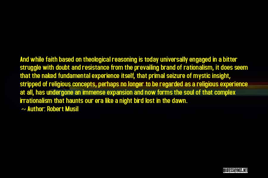 Faith From Night Quotes By Robert Musil