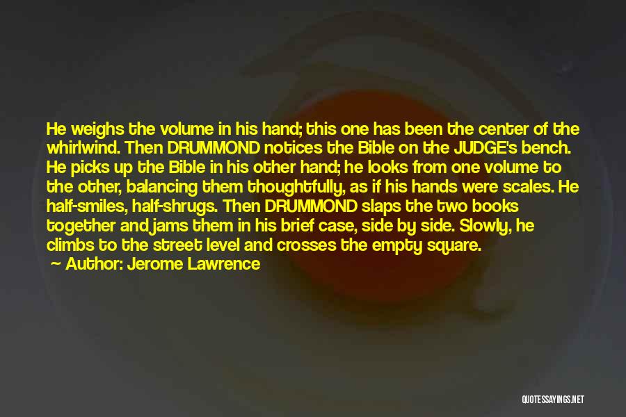 Faith From The Bible Quotes By Jerome Lawrence