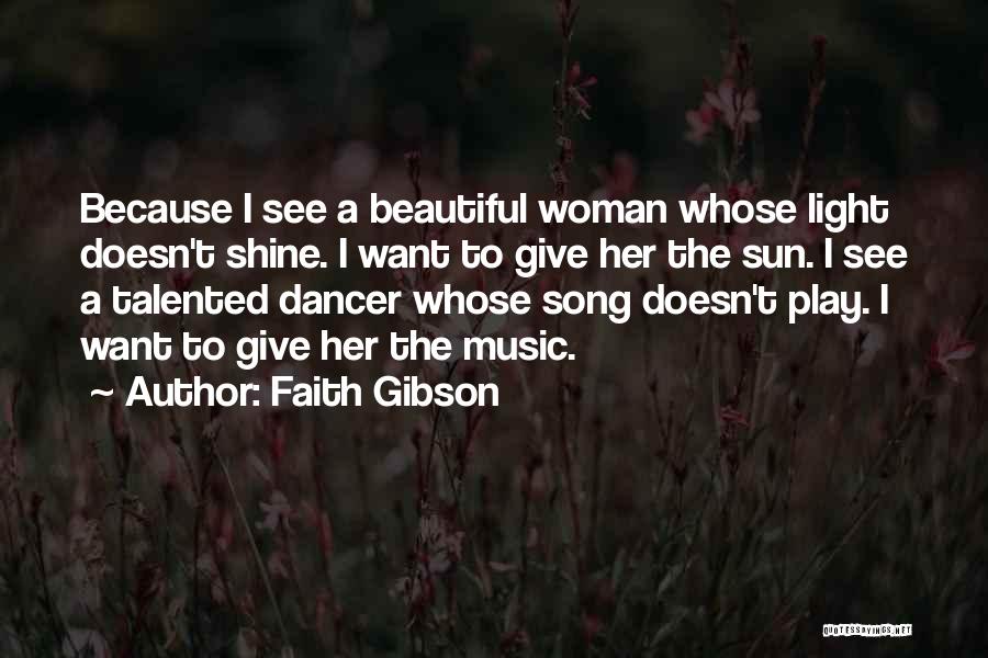 Faith Gibson Quotes 1742160