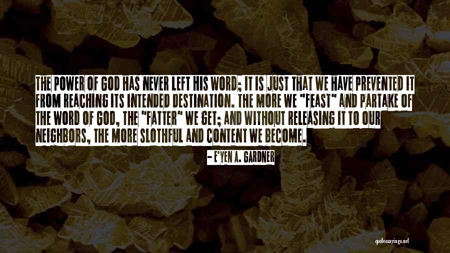 Faith Has Power Quotes By E'yen A. Gardner Faith Has Power Quotes By E'yen A. Gardner