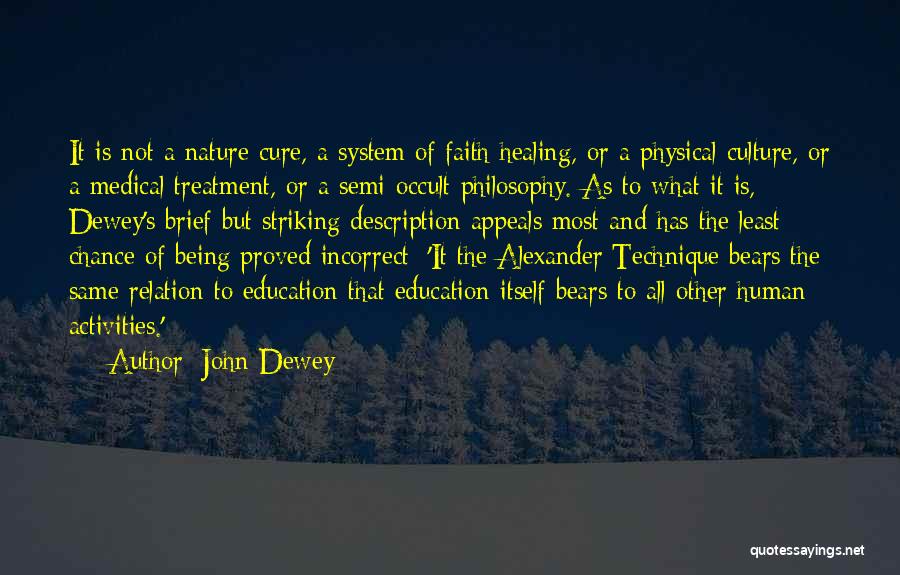 Faith Healing Quotes By John Dewey