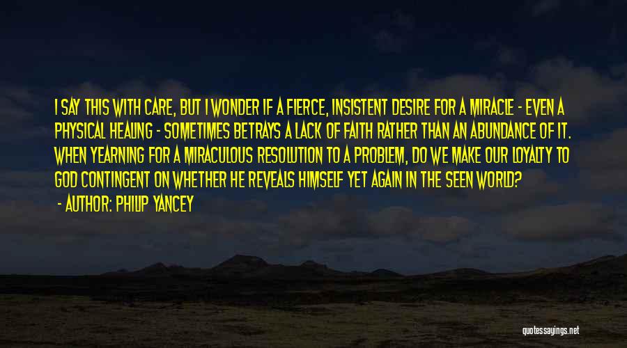 Faith Healing Quotes By Philip Yancey