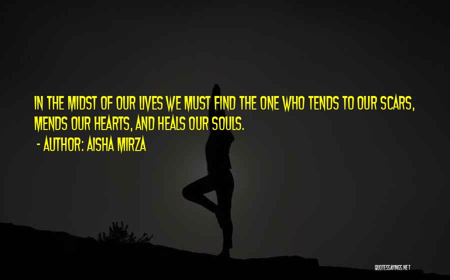 Faith Heals Quotes By Aisha Mirza