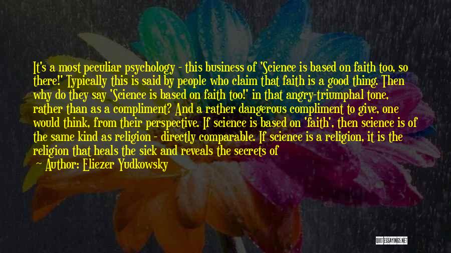 Faith Heals Quotes By Eliezer Yudkowsky