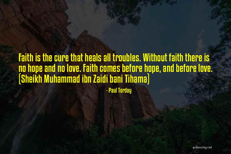 Faith Heals Quotes By Paul Torday Faith Heals Quotes By Paul Torday