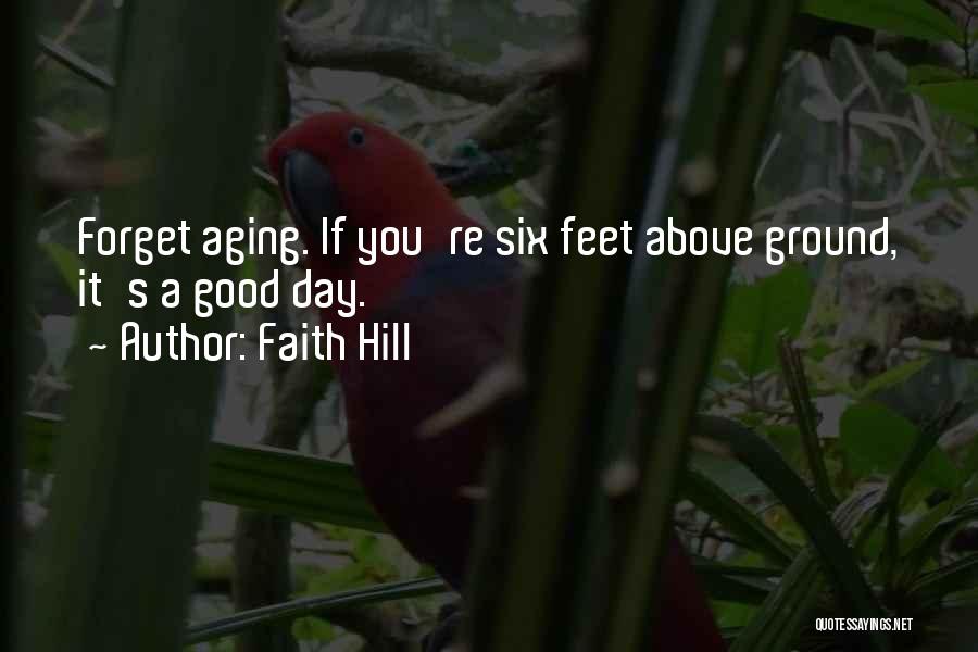 Faith Hill Quotes 1026165