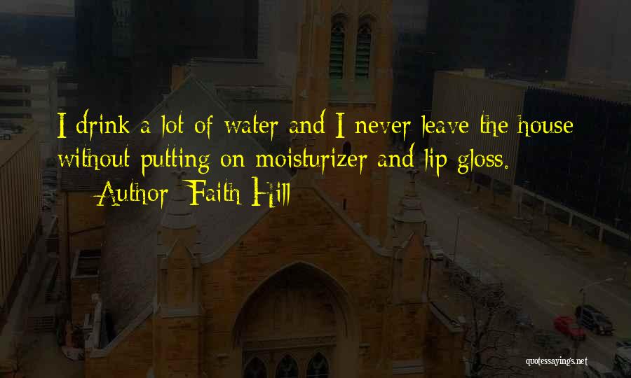 Faith Hill Quotes 1043928