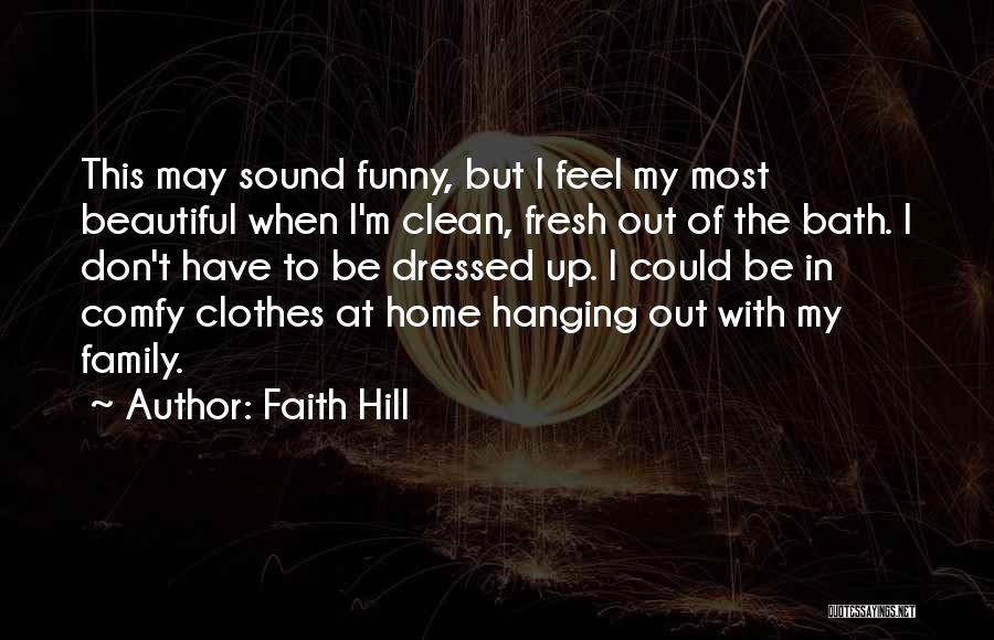 Faith Hill Quotes 1073793