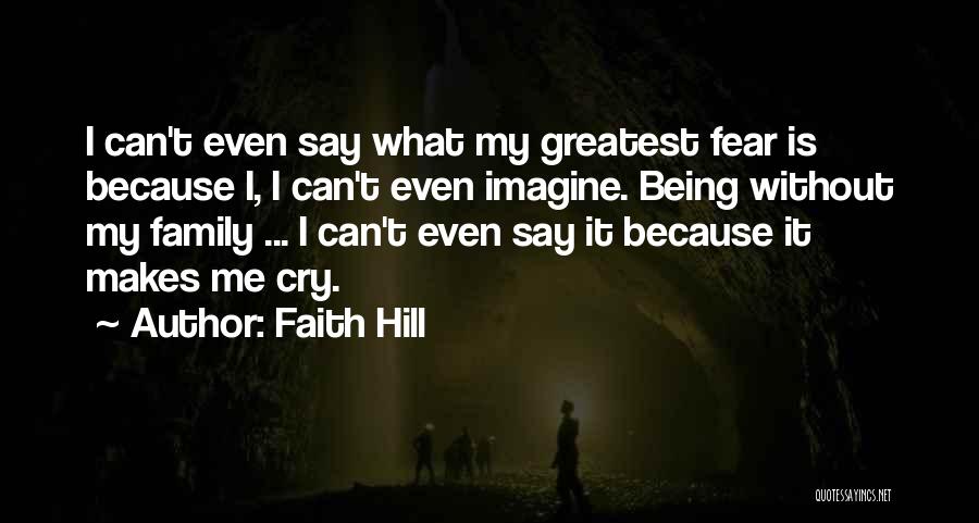 Faith Hill Quotes 1113739