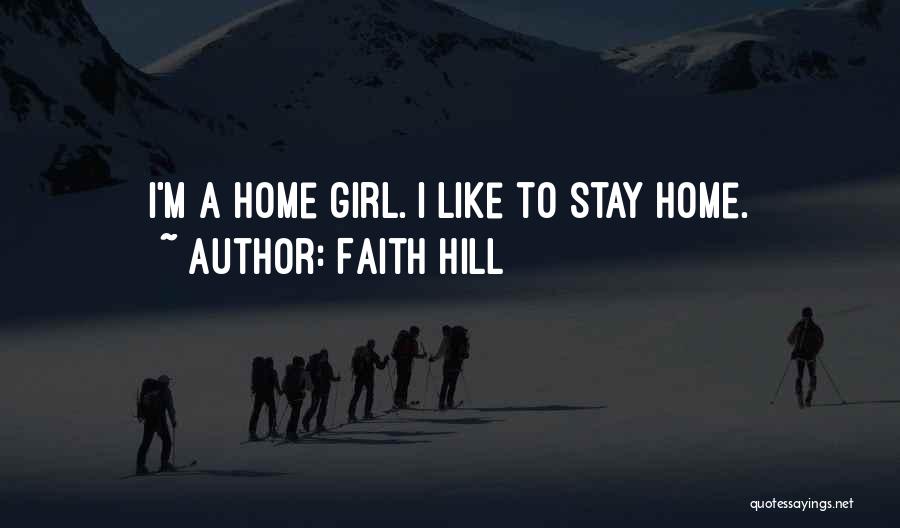 Faith Hill Quotes 1328931