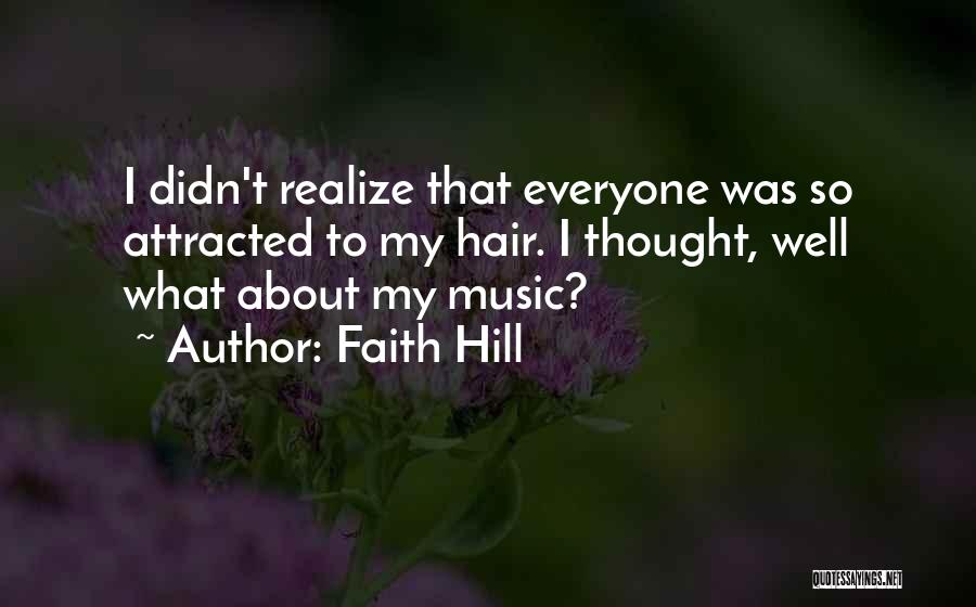 Faith Hill Quotes 1427591