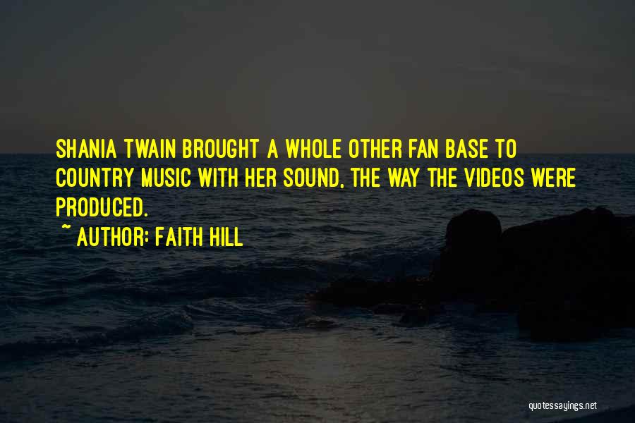 Faith Hill Quotes 2228276