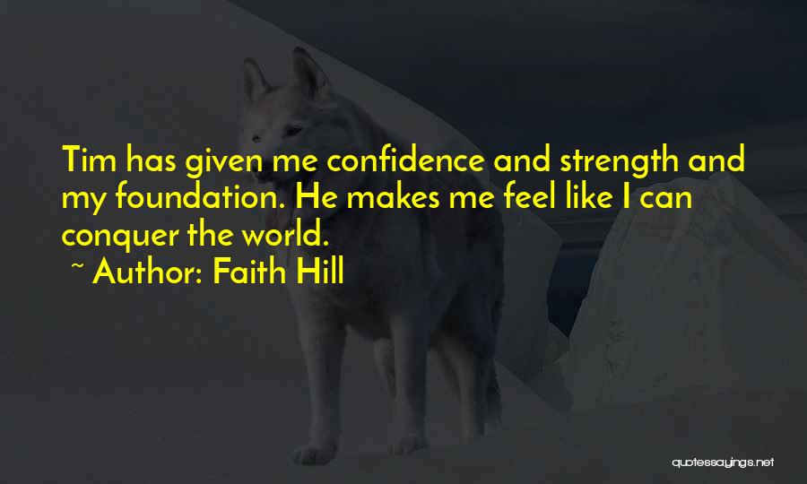 Faith Hill Quotes 781656