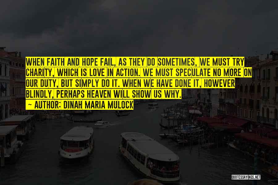 Faith Hope And Charity Quotes By Dinah Maria Mulock