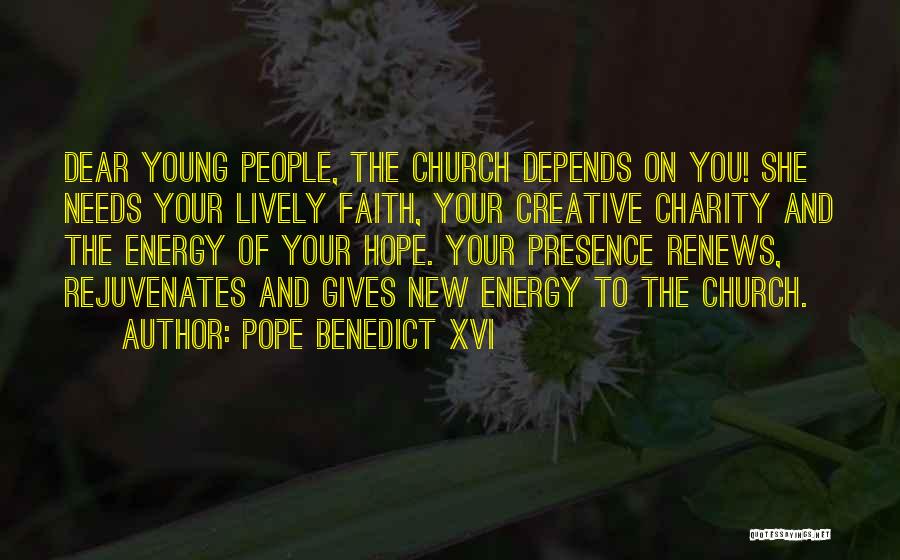 Faith Hope And Charity Quotes By Pope Benedict XVI