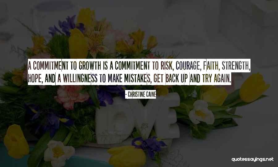 Faith Hope And Courage Quotes By Christine Caine Faith Hope And Courage Quotes By Christine Caine