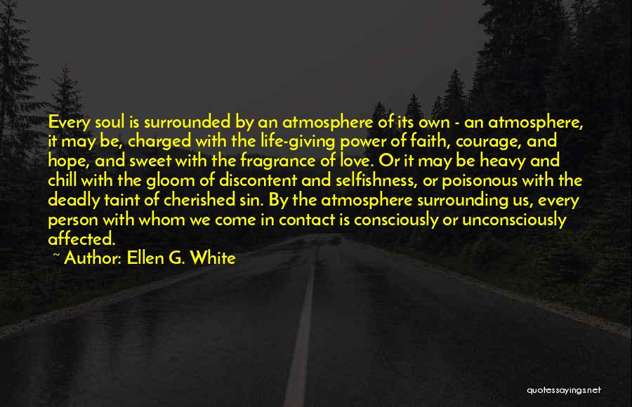 Faith Hope And Courage Quotes By Ellen G. White