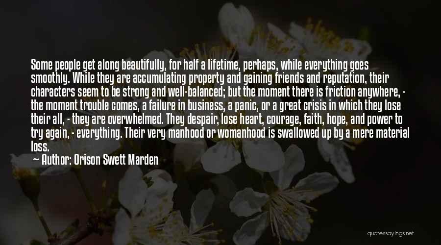 Faith Hope And Courage Quotes By Orison Swett Marden
