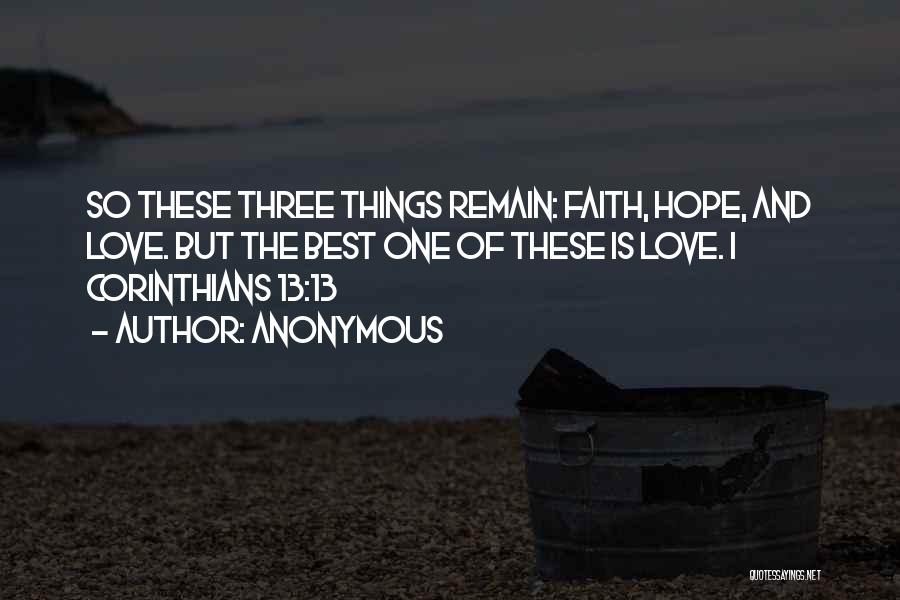 Faith Hope And Love In The Bible Quotes By Anonymous