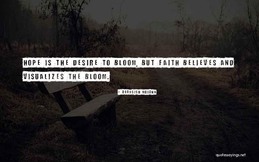 Faith Hope And Love Inspirational Quotes By Debasish Mridha Faith Hope And Love Inspirational Quotes By Debasish Mridha