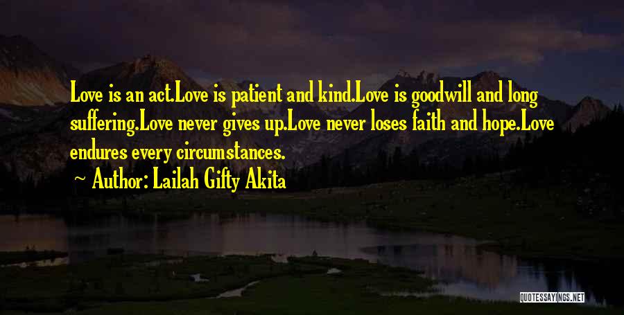 Faith Hope And Love Quotes By Lailah Gifty Akita