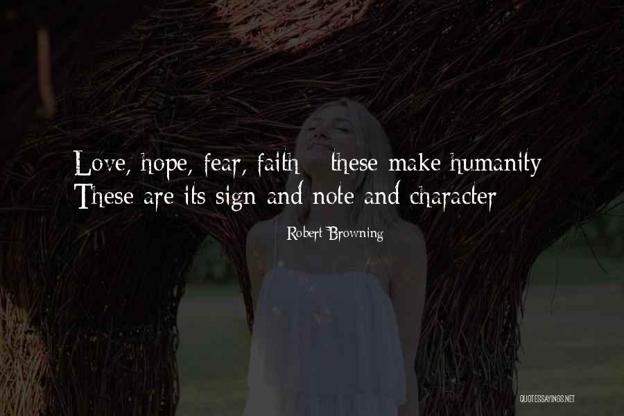 Faith Hope And Love Quotes By Robert Browning