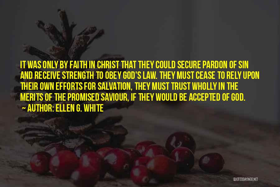 Faith Hope And Strength Quotes By Ellen G. White