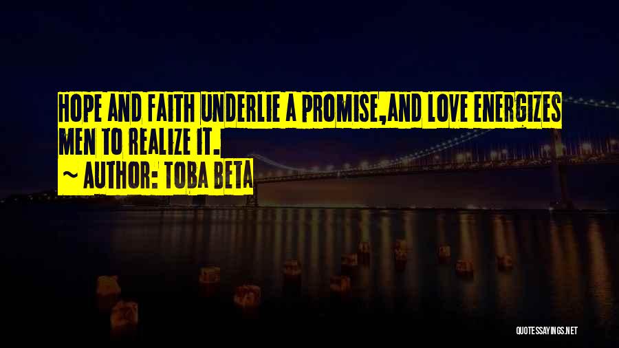 Faith Hope And Strength Quotes By Toba Beta