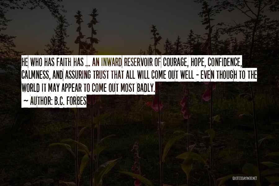 Faith Hope And Trust Quotes By B.C. Forbes