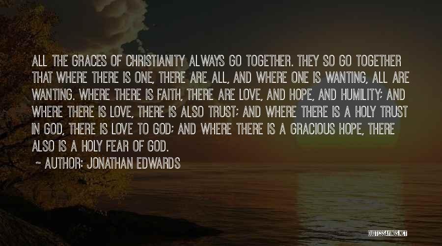 Faith Hope And Trust Quotes By Jonathan Edwards